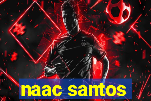 naac santos